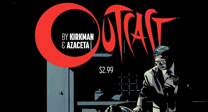 Out This Week: Outcast by Kirkman & Azaceta #2