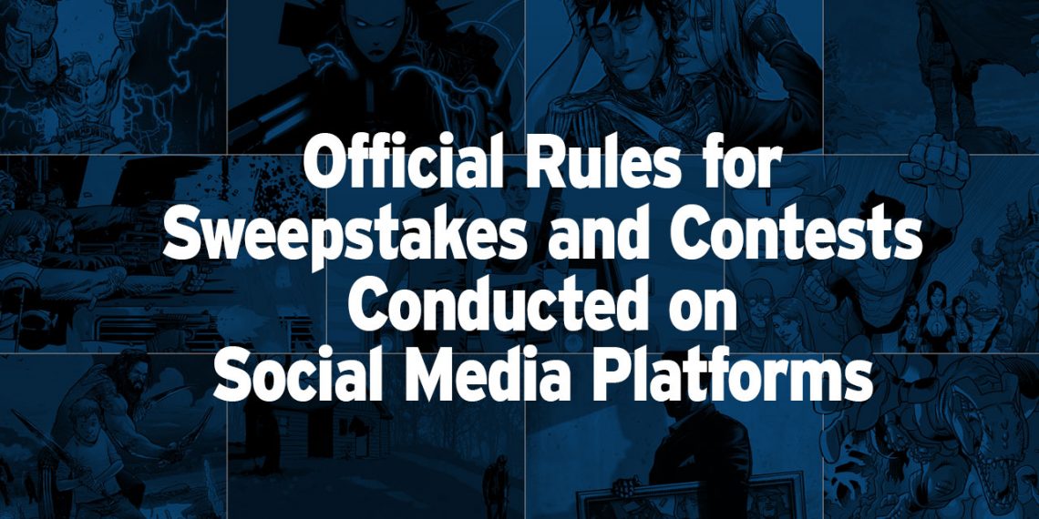 Official Rules for Sweepstakes and Contests Conducted on Social Media Platforms