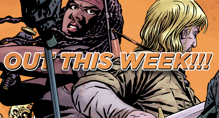 Out This Week: The Walking Dead #154!