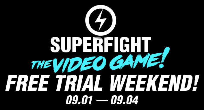 Superfight Free Trial Weekend