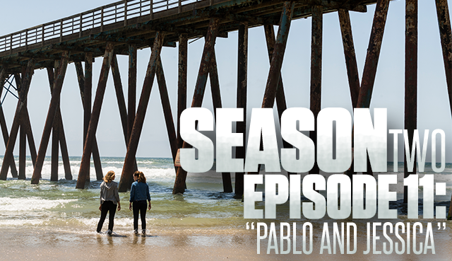 Fear the Walking Dead: Season two, episode 11 recap – Pablo & Jessica, Fear the Walking Dead