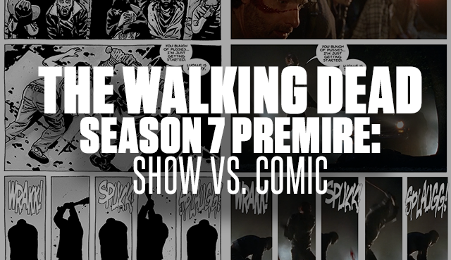 How 'the Walking Dead' Season 7 Premiere Compares to the Comics