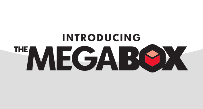 Introducing The MegaBox!