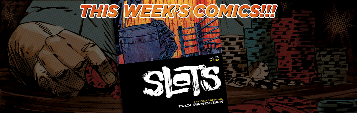 This Week’s Comics: Slots #3