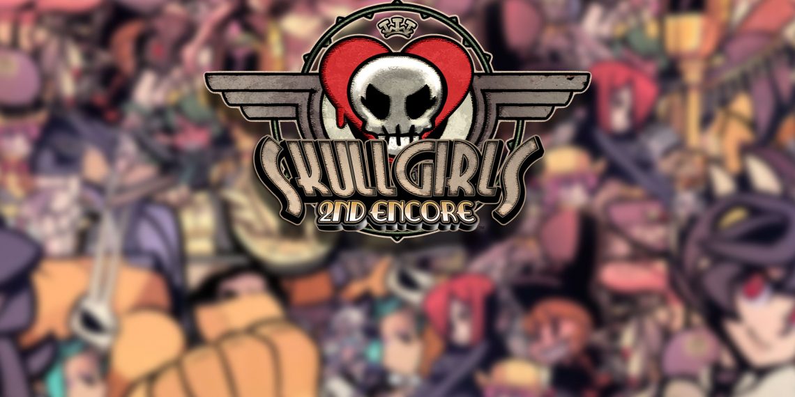 SKULLGIRLS 2ND ENCORE Switch, Limited Edition, and Xbox Updates