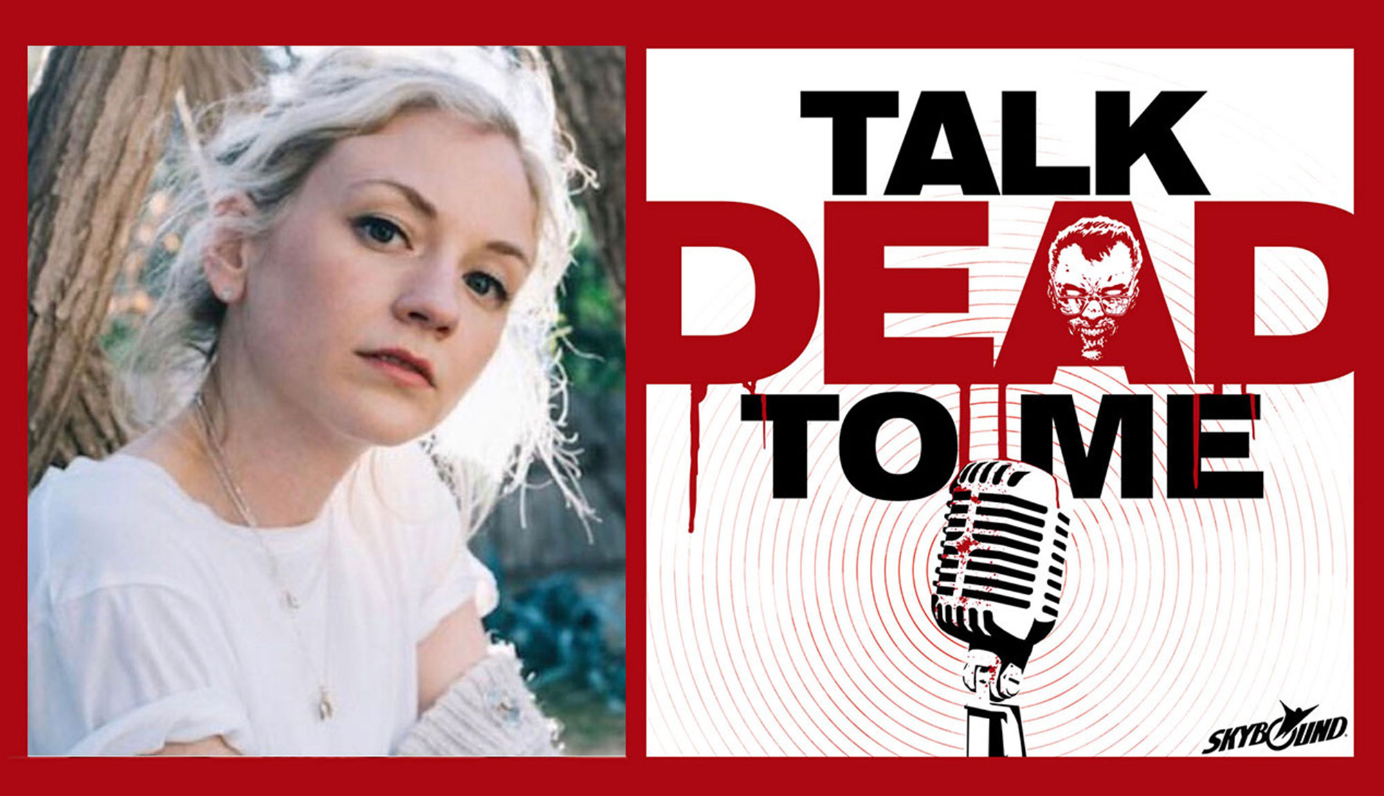 “Talk Dead To Me” Episode 1.7 (featuring Emily Kinney)