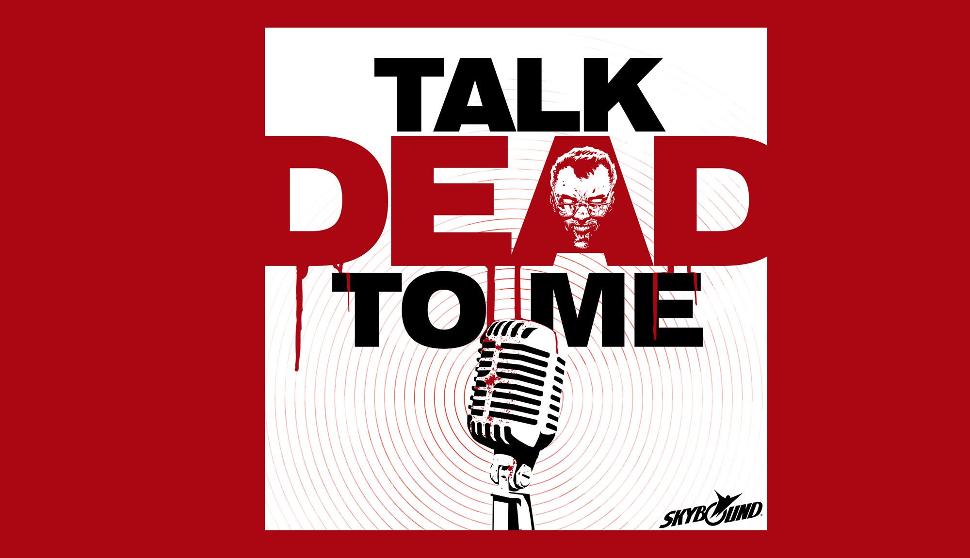 “Talk Dead To Me” Episode 1.5 (featuring Sarabeth Pollock)