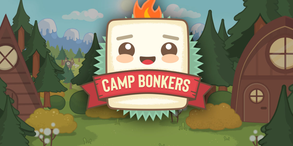 CAMP BONKERS is Here!