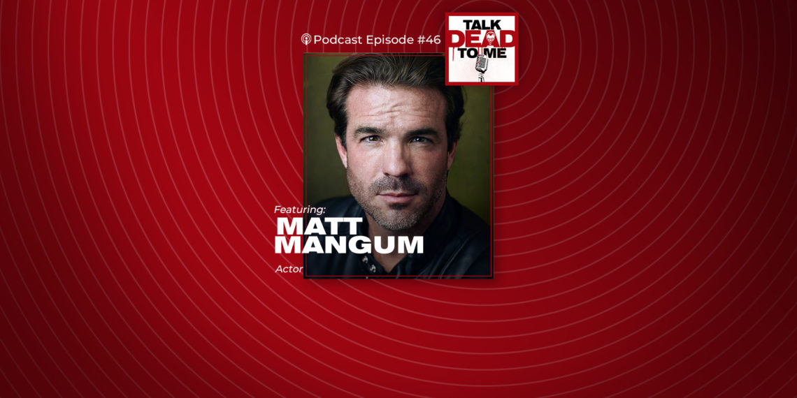 Episode 46 Feat Matt Mangum