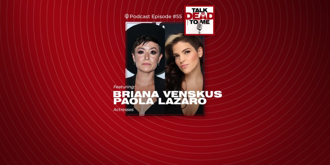 Episode 55 Feat Briana Venskus & Paola Lázaro