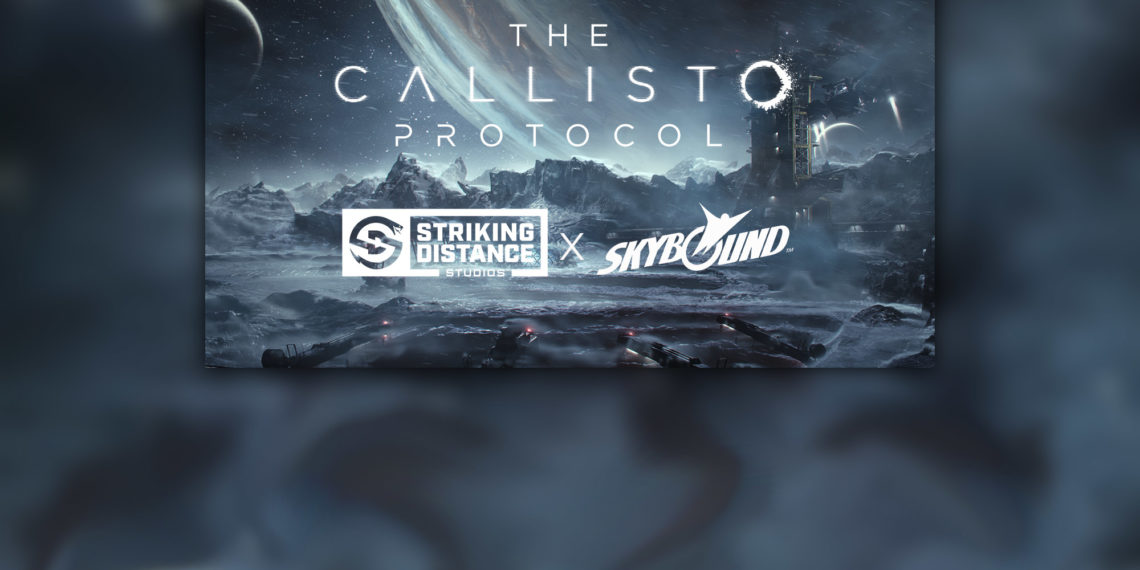 We’re Partnering with Striking Distance Studios on Upcoming Game THE CALLISTO PROTOCOL
