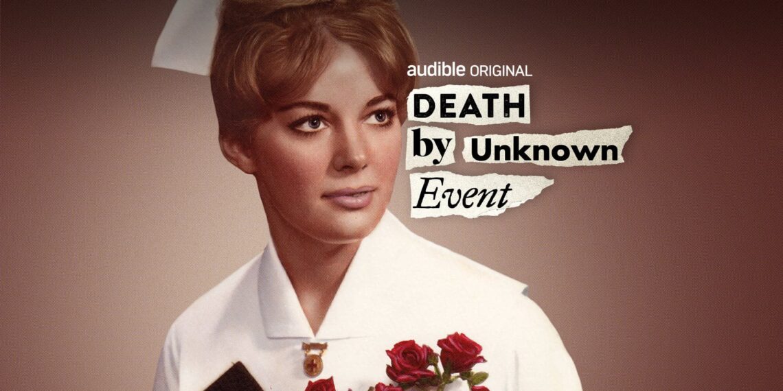 Our Limited Audio Series, DEATH BY UNKNOWN EVENT, is Out Now!