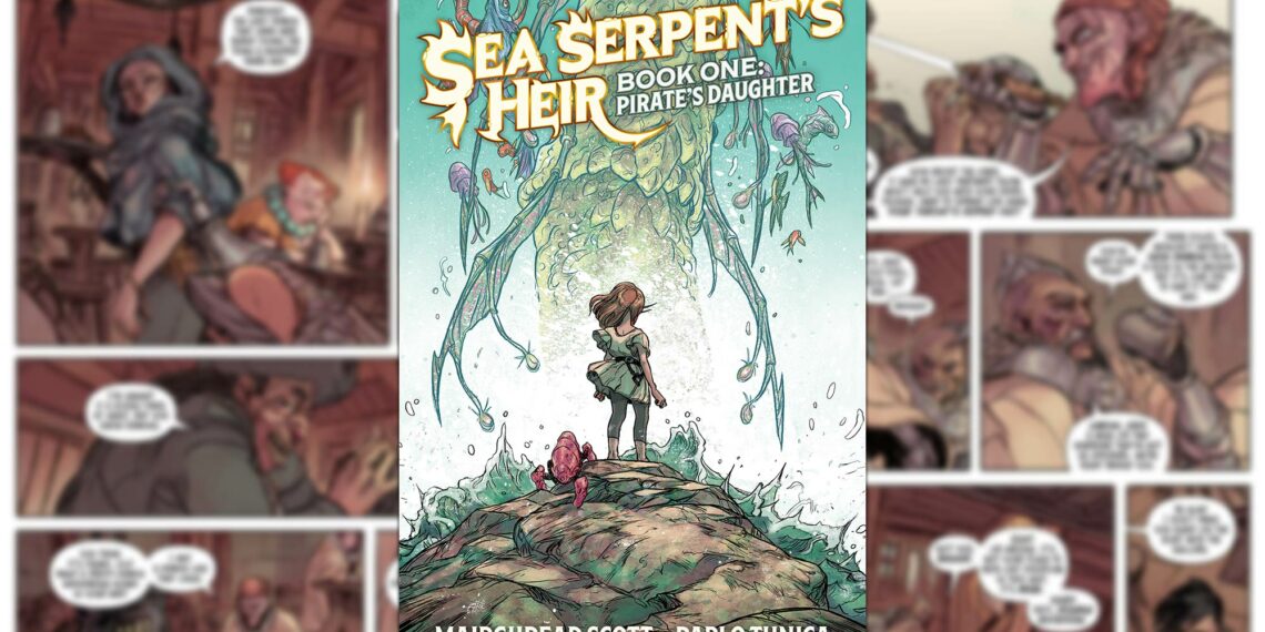 A WHOLE NEW WORLD: SKYBOUND COMET REVEALS NEW LOOK AT SEA SERPENT’S HEIR BOOK ONE BY MAIRGHREAD SCOTT AND PABLO TUNICA