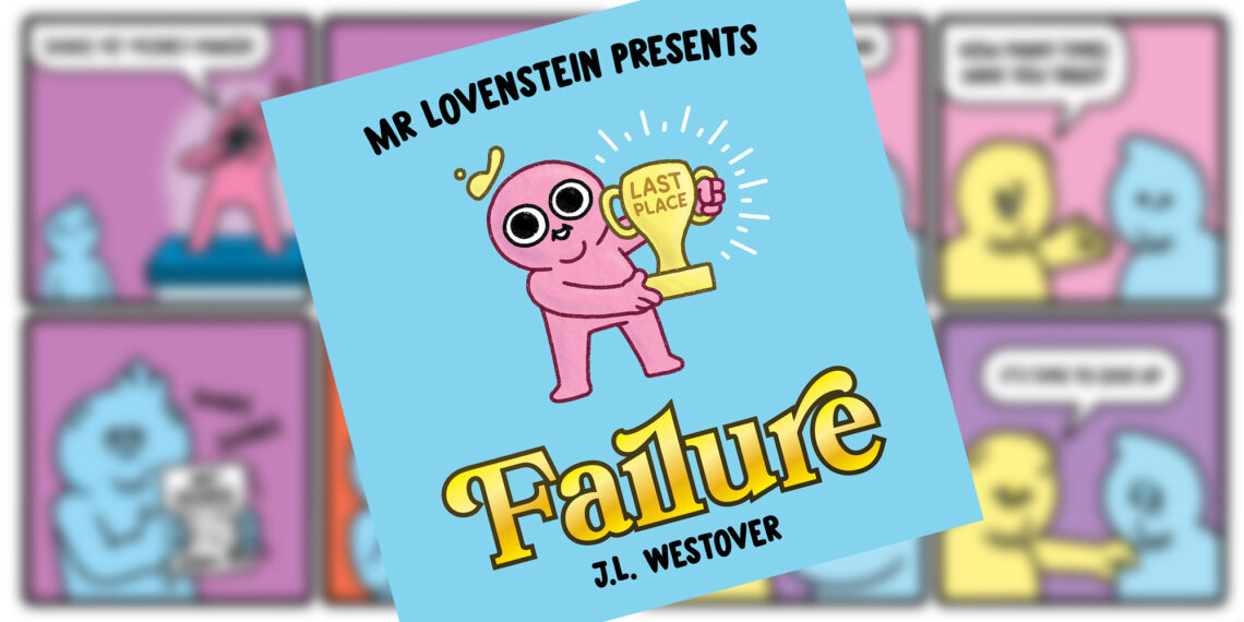 Extended Preview of  J.L. Westover’s MR. LOVENSTEIN PRESENTS: FAILURE