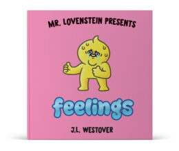 Mr. Lovenstein Presents: Feelings